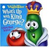 What's Up with King George?: A Story about Helping [With Clip] - Ron Eddy