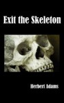 Exit the Skeleton - Herbert Adams