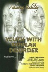 Youth with Bipolar Disorder: Achieving Stability - David Hunter, Phyllis Livingston