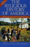 The Religious History of America: The Heart of the American Story from Colonial Times to Today - Edwin S. Gaustad, Leigh Eric Schmidt