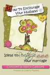 How to Encourage Your Husband - Nancy Campbell