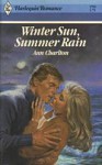 Winter Sun, Summer Rain - Ann Charlton