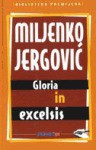 Gloria in excelsis - Miljenko Jergović