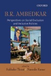 Ambedkar on Social Exclusion and Inclusion - Sukhadeo Thorat, Narender Kumar