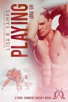 Playing His Part: A York Bombers Hockey Romance - Lisa B. Kamps