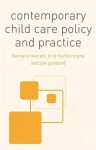 Contemporary Child Care Policy and Practice - Barbara Fawcett, Brid Featherstone, Jim Goddard