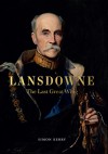 Lansdowne: The Last Great Whig - Simon Kerry 