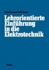 Lehrorientierte Einfuhrung in Die Elektrotechnik - Detlef Gronwald, Martin Wolf