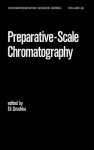 Preparative Scale Chromatography - Eli Grushka