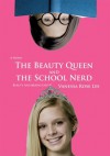 The Beauty Queen and the School Nerd - Vanessa Lee