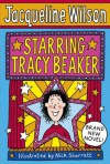 Starring Tracy Beaker - Jacqueline Wilson, Nick Sharratt