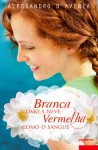 Branca como a Neve, Vermelha como o Sangue - Alessandro D'Avenia