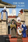 The York Mystery Plays: Performance in the City - Margaret Rogerson