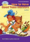 How to Have Good Table Manners - Joy Berry