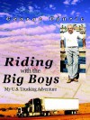 Riding with the Big Boys - George Djuric