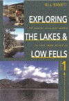 Exploring Lakes & Low Fells (Exploring The Lakes & Low Fells) (Vol 1) - Bill Birkett