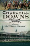 Churchill Downs (KY): America's Most Historic Racetrack (Landmarks) - Kimberly Gatto