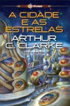 A Cidade e As Estrelas - Arthur C. Clarke, Helio Polvora