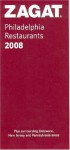 Zagat 2008 Philadelphia Restaurants (Zagatsurvey: Philadelphia Restaurants) (Zagatsurvey: Philadelphia Restaurants) - Michael Klein