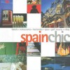 Spain Chic (Chic Collection) - Fiona Dunlop, Annette Tan