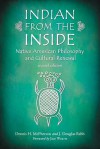 Indian from the Inside: Native American Philosophy and Cultural Renewal - Dennis H. McPherson, J. Douglas Rabb, Jace Weaver