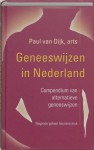 Geneeswijzen in Nederland - Paul van Dijk