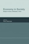 Economy in Society: Essays in Honor of Michael J. Piore - Paul Osterman