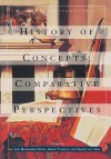 History of Concepts: Comparative Perspectives - Iain Hampsher-Monk, Karin Tilmans