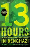 13 Hours: The Inside Account of What Really Happened In Benghazi - MItchell Zuckoff, Annex Security Team