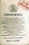 Nonscience... Or, How To Rule The World: A Quasi Official Report - Brian J. Ford