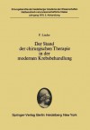 Der Stand Der Chirurgischen Therapie in Der Modernen Krebsbehandlung: (Vorgelegt in Der Sitzung Vom 24. Juni 1978) - F. Linder