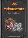 The Mahabharata, Book 1: Adi Parva - Kisari Mohan Ganguli