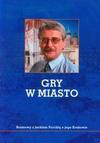 Gry w miasto - Jacek Purchla