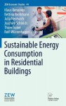 Sustainable Energy Consumption in Residential Buildings (ZEW Economic Studies) - Klaus Rennings, Bettina Brohmann, Julia Nentwich, Joachim Schleich, Thure Traber, Rolf Wüstenhagen