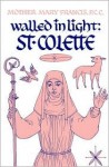 Walled in Light: St. Colette - Mother Mary Francis