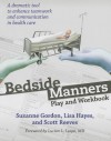 Bedside Manners: Play and Workbook - Suzanne Gordon, Lisa Hayes, Scott Reeves, Lucian L Leape