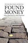 Found Money - Peter Watson Jenkins