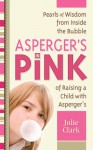 Asperger's in Pink - Julie Clark