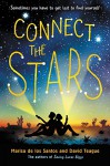 Connect the Stars - Marisa de los Santos, David Teague