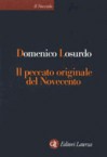 Il peccato originale del Novecento - Domenico Losurdo