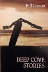 Deep Cove Stories - Bill Gaston, William Allen Gaston