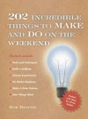 202 Incredible Things to Make and Do on the Weekend - Rob Beattie