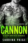 Cannon: A Stepbrother Romance - Sabrina Paige, Shauna Kruse