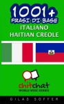 1001+ Frasi di Base Italiano - Haitian Creole (Italian Edition) - Gilad Soffer