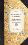 Logan's Notes of a Journey - James Logan