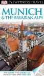 Munich & the Bavarian Alps. - Izabella Galicka