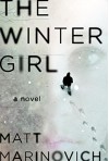 The Winter Girl: A Novel - Matt Marinovich