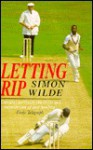 Letting Rip: Fast Bowling from Lillee to Wagar - Simon Wilde