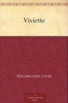 Viviette - William John Locke