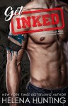Get Inked: (A PUCKED Series and Clipped Wings Crossover Novella) - Helena Hunting, Jessica Royer Ocken